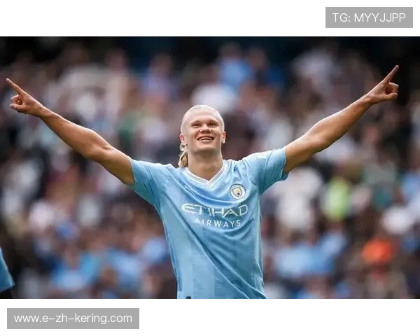 哈兰德双响再刷英超纪录，曼城主场沸腾